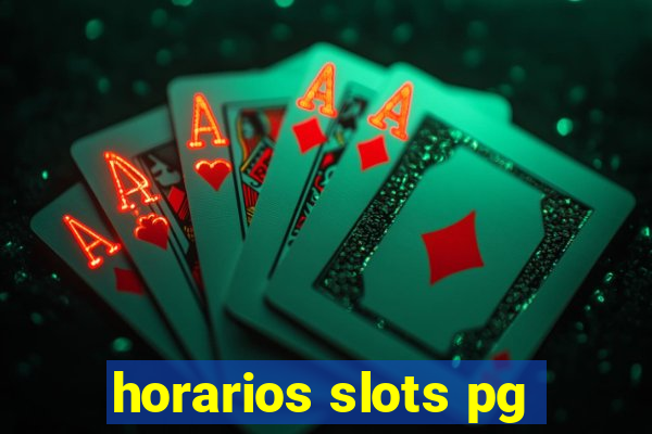 horarios slots pg